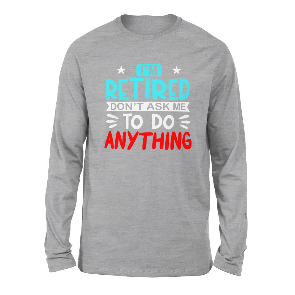 I'm Retired, Don't Ask Me To Do Anything Men/Unisex Drop Shoulder Sweatshirt in Athletic Heather color