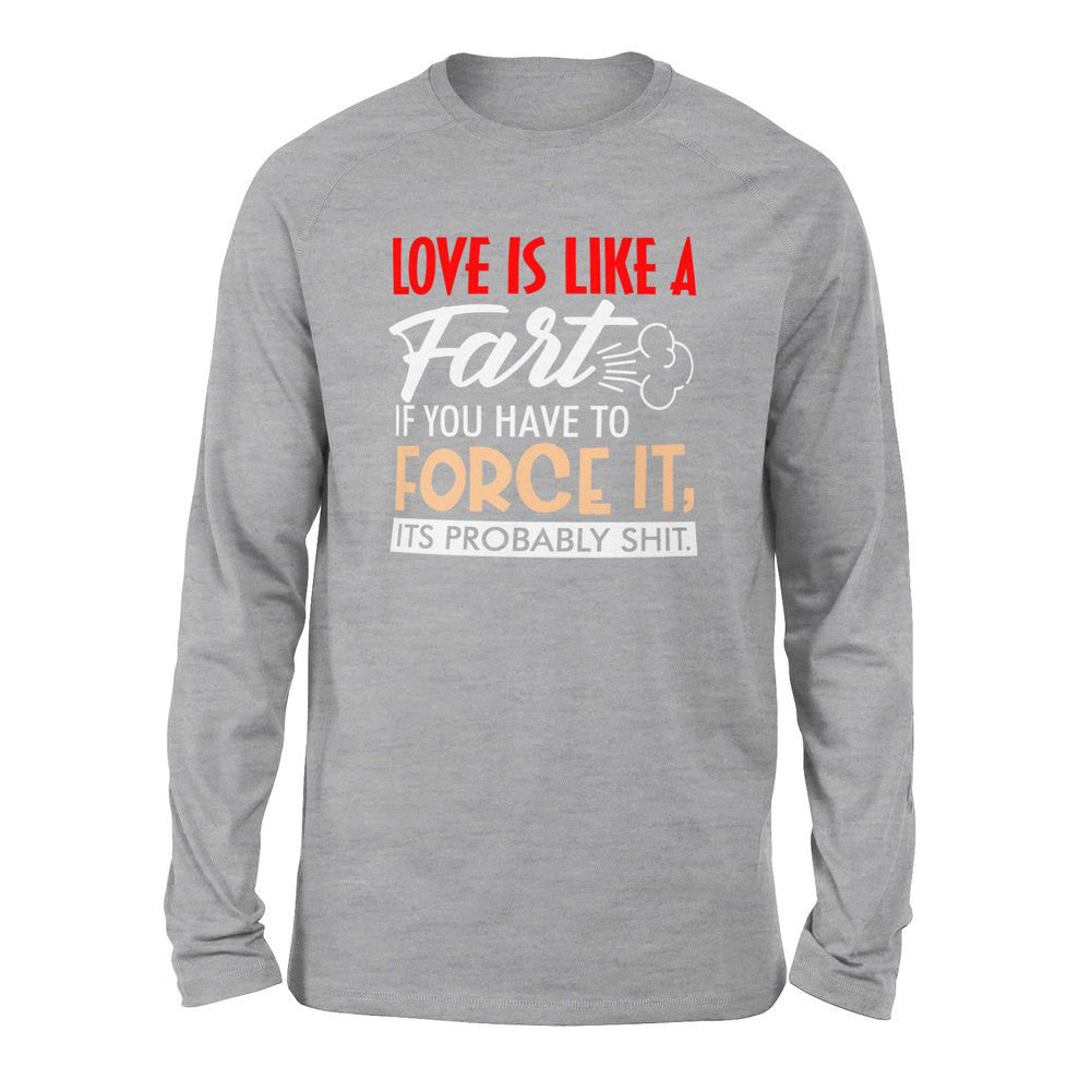 Love Is Like A Fart, If You Have To Force It, Its Probably Shit Men/Unisex Drop Shoulder Sweatshirt in Athletic Heather color