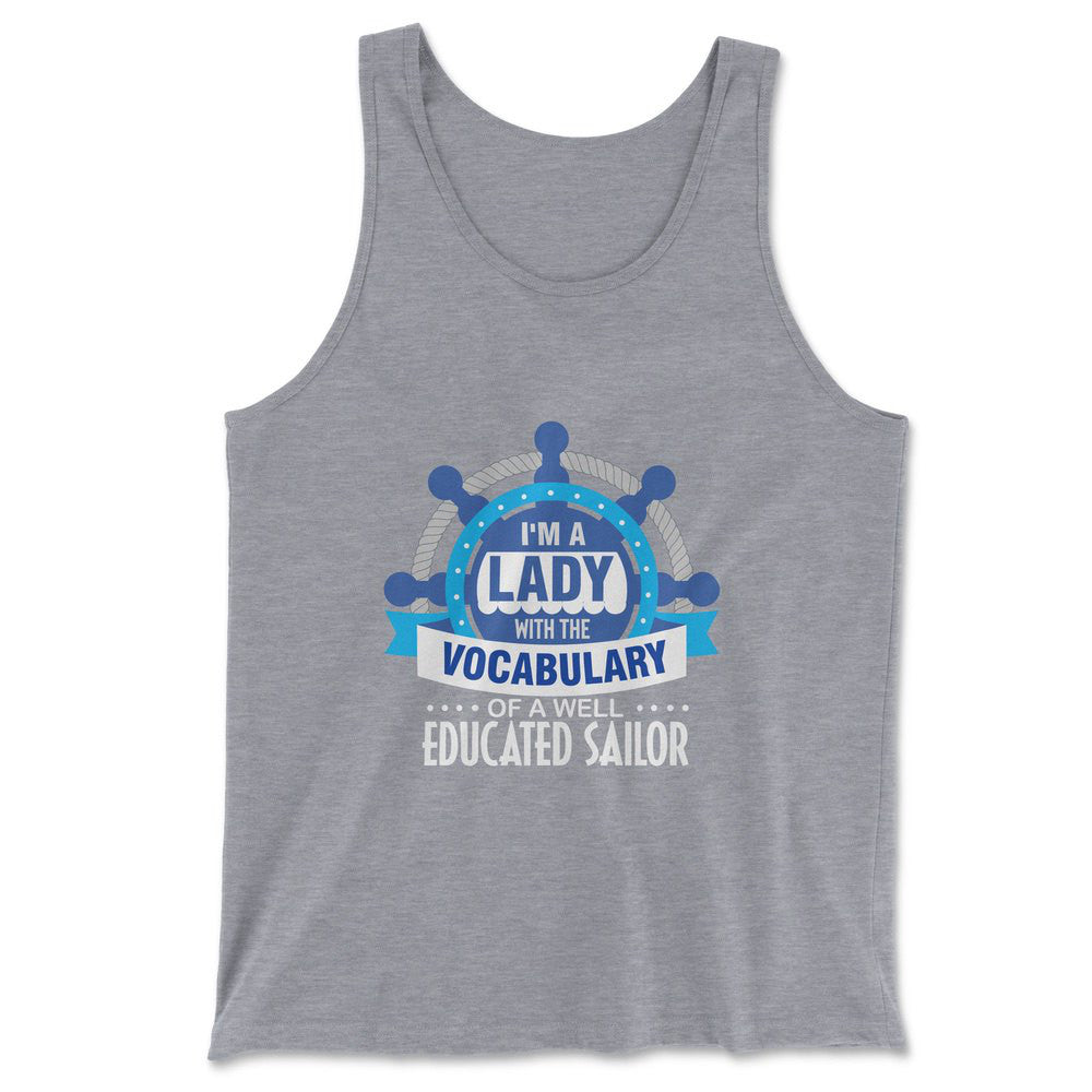 I'm A Lady With A Vocabulary Of A Well Educated Sailor Men/Unisex Tank in Athletic Heather color