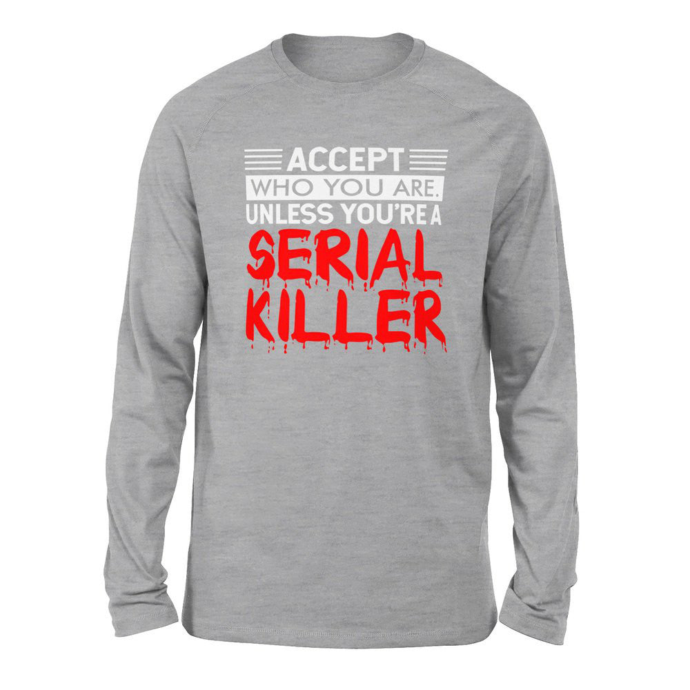 Accept Who You Are, Unless You're A Serial Killer Men/Unisex Drop Shoulder Sweatshirt in Athletic Heather color