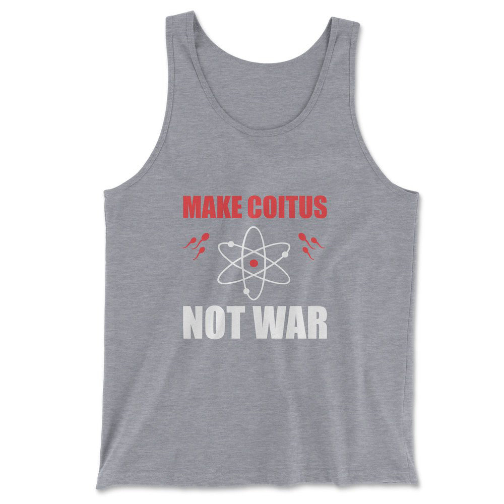 Make Coitus, Not War Men/Unisex Tank in Athletic Heather color