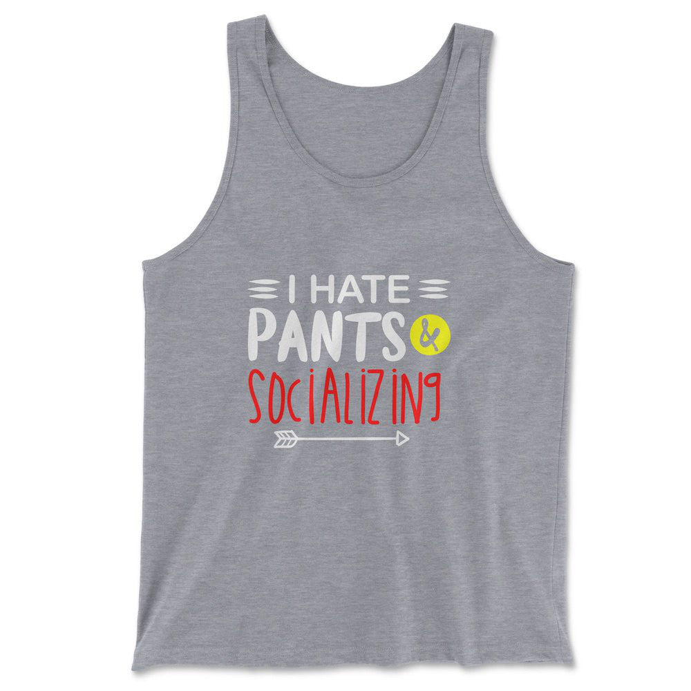 I Hate Pants & Socializing Men/Unisex Tank in Athletic Heather color