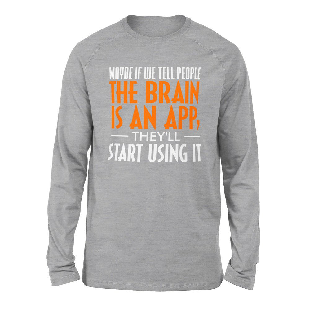 Maybe If We Tell People The Brain Is An App, They'll Start Using It Men/Unisex Drop Shoulder Sweatshirt in Athletic Heather color