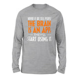 Maybe If We Tell People The Brain Is An App, They'll Start Using It Men/Unisex Drop Shoulder Sweatshirt in Athletic Heather color