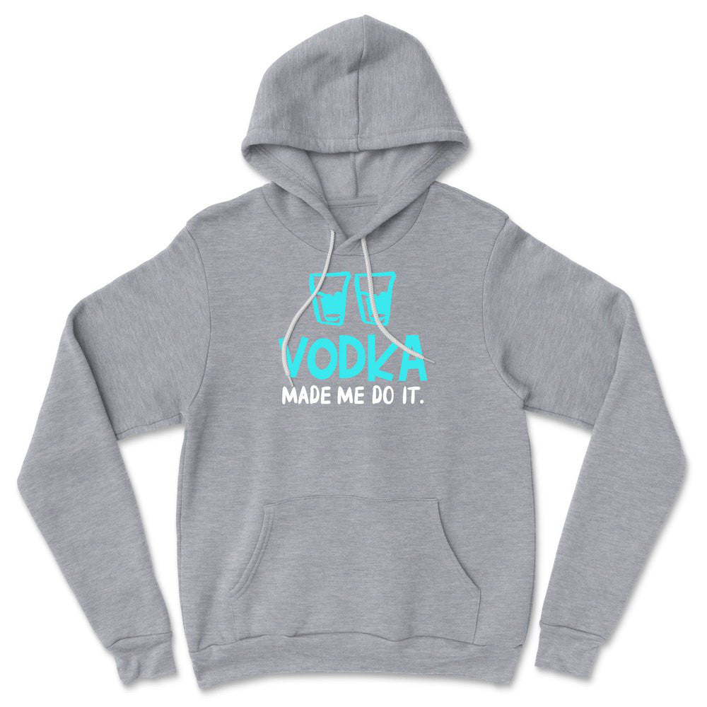 Vodka Made Me Do It Hoodie in Athletic Heather color