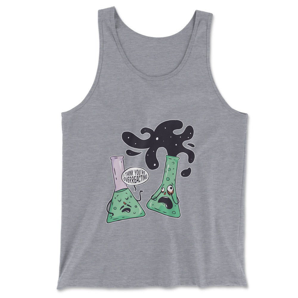 I Think You're Overreacting Men/Unisex Tank in Athletic Heather color