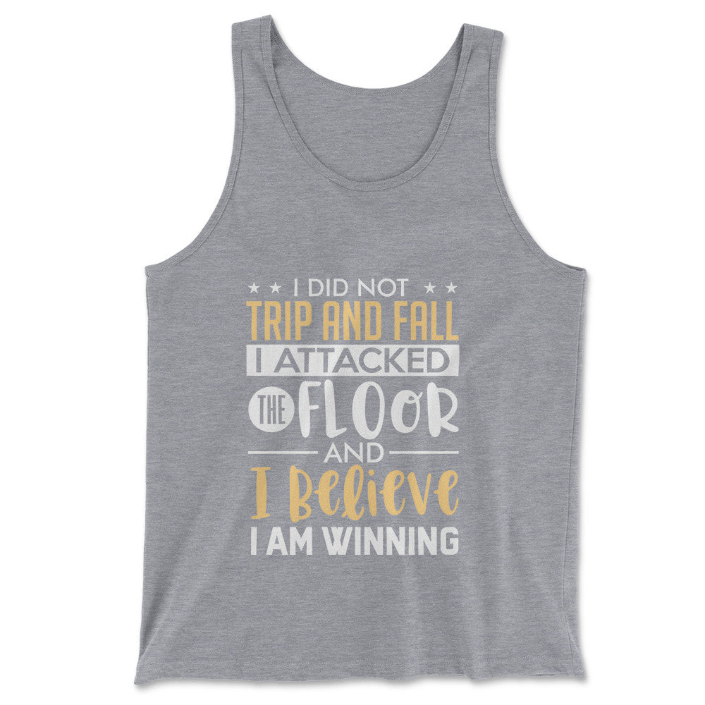 I Did Not Trip And Fall, I Attacked The Floor Men/Unisex Tank in Athletic Heather color