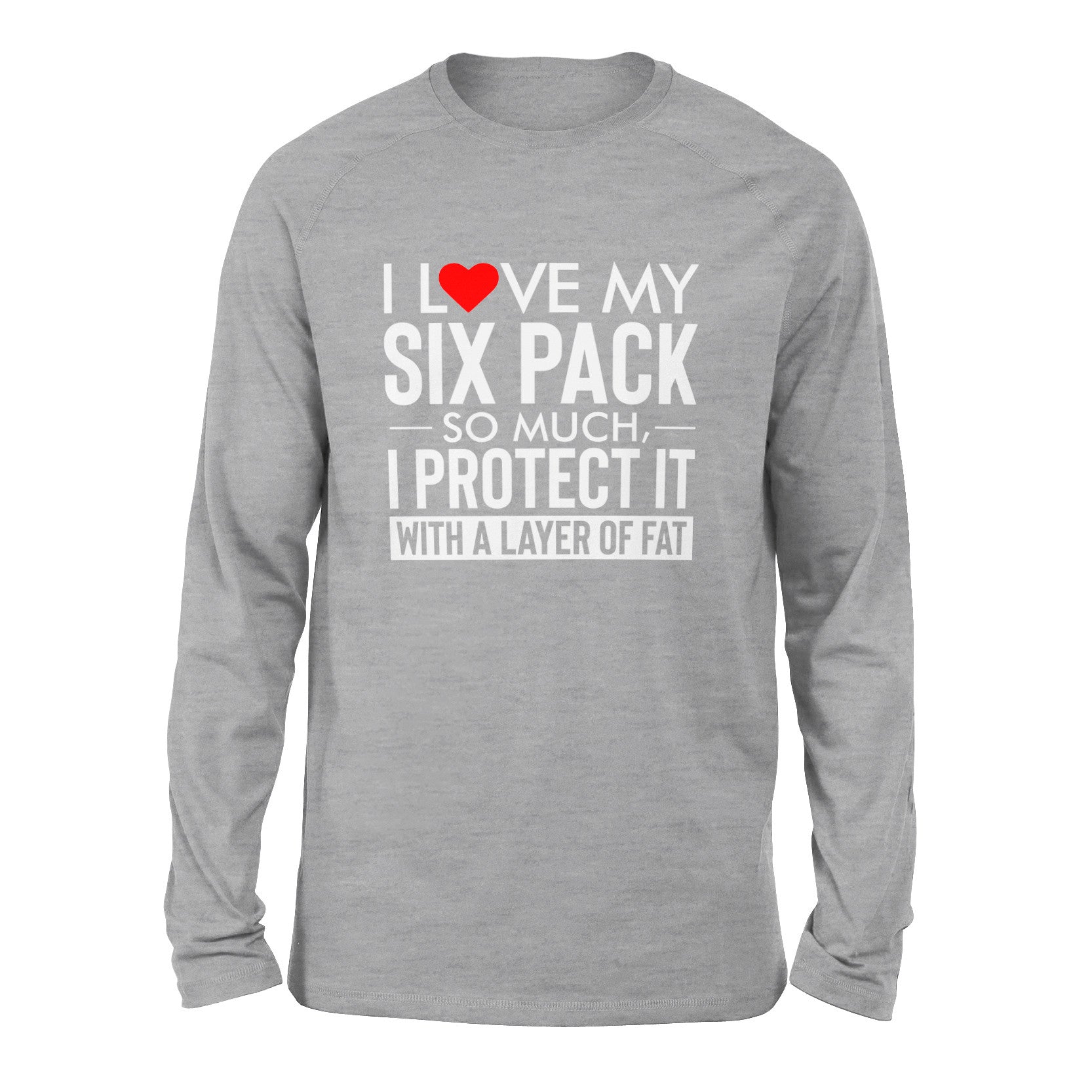 I Love My Six Pack And I Protect It With My Layer Of Fat Men/Unisex Drop Shoulder Sweatshirt in Athletic Heather color