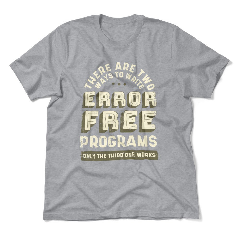 How Many Ways To Write Error Free Programs Men/Unisex T-Shirt in Athletic Heather color