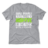 Some People Just Need A High-Five In The Face With A Chair Men/Unisex T-Shirt in Athletic Heather color
