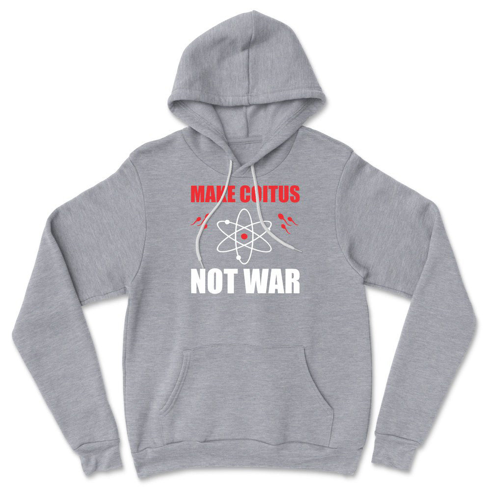 Make Coitus, Not War Hoodie in Athletic Heather color