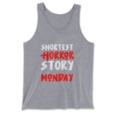 Shortest Horror Story - Monday Men/Unisex Tank in Athletic Heather color