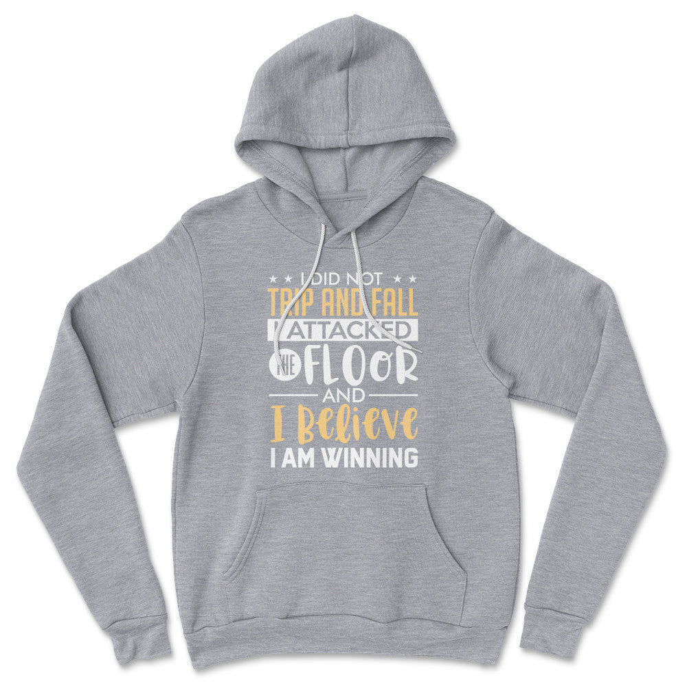 I Did Not Trip And Fall, I Attacked The Floor Hoodie in Athletic Heather color