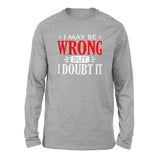 I May Be Wrong, But I Doubt It Men/Unisex Drop Shoulder Sweatshirt in Athletic Heather color
