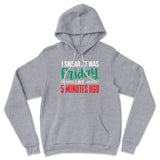 I Swear, It Was Friday Like 5 Minutes Ago Hoodie in Athletic Heather color