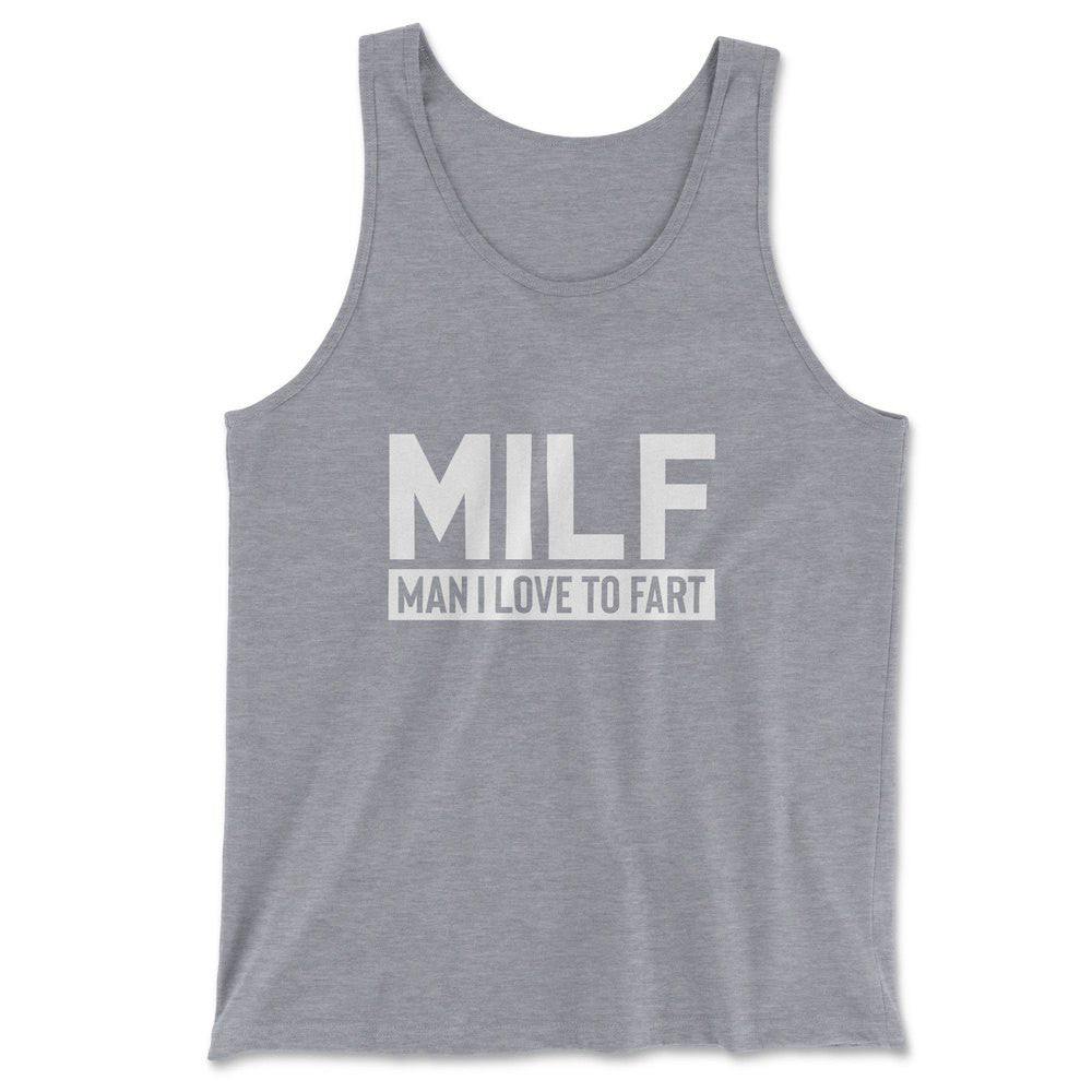 MILF - Man I Love To Fart Men/Unisex Tank in Athletic Heather color