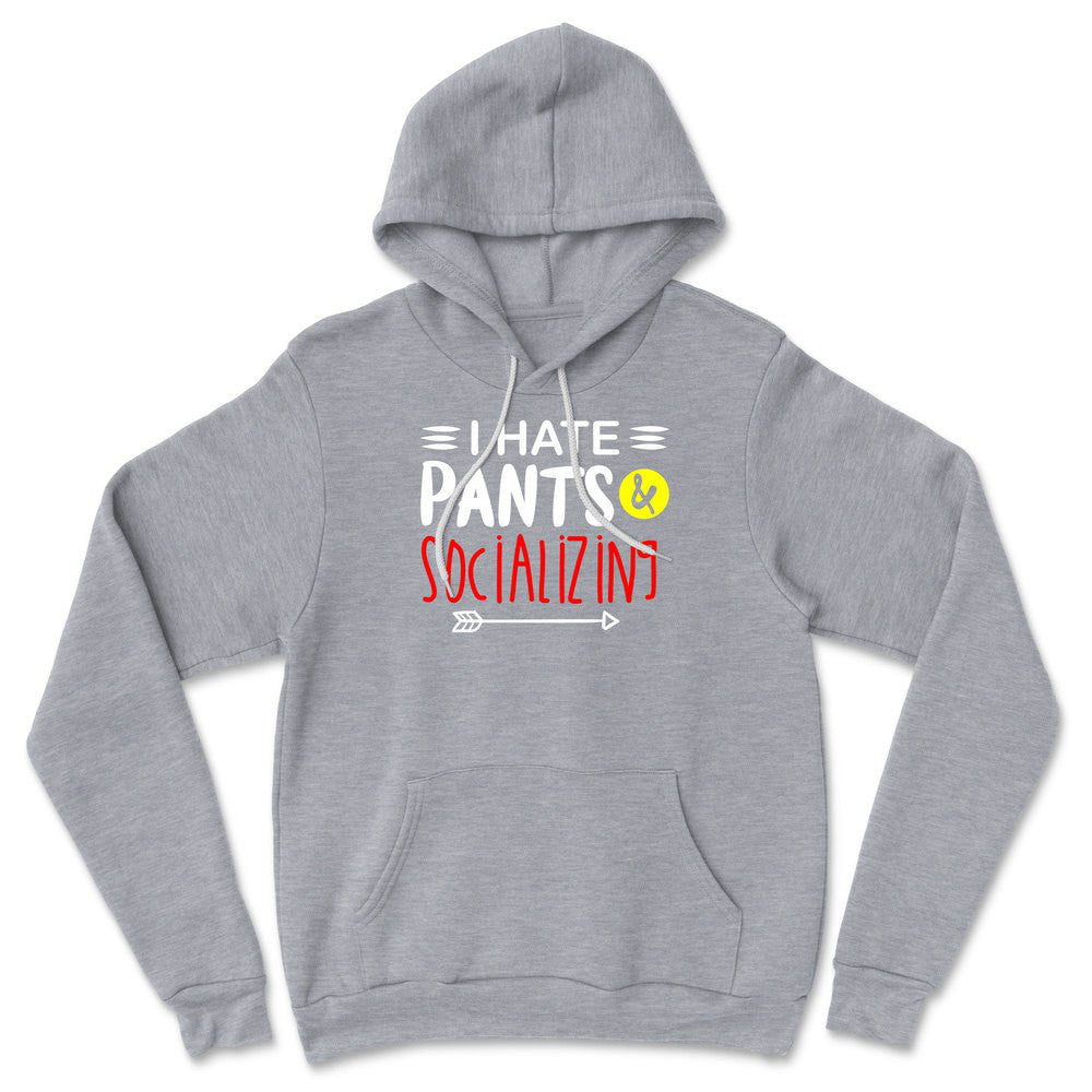 I Hate Pants & Socializing Hoodie in Athletic Heather color