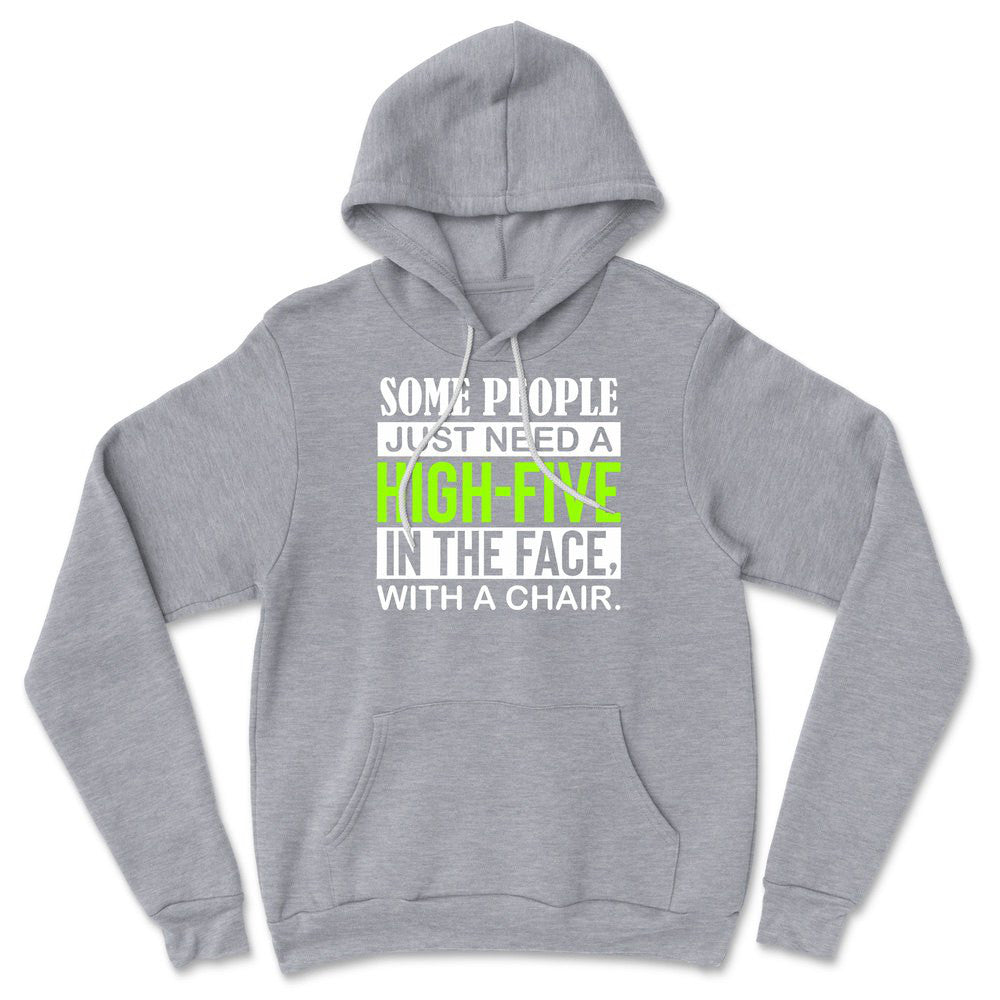 Some People Just Need A High-Five In The Face With A Chair Hoodie in Athletic Heather color
