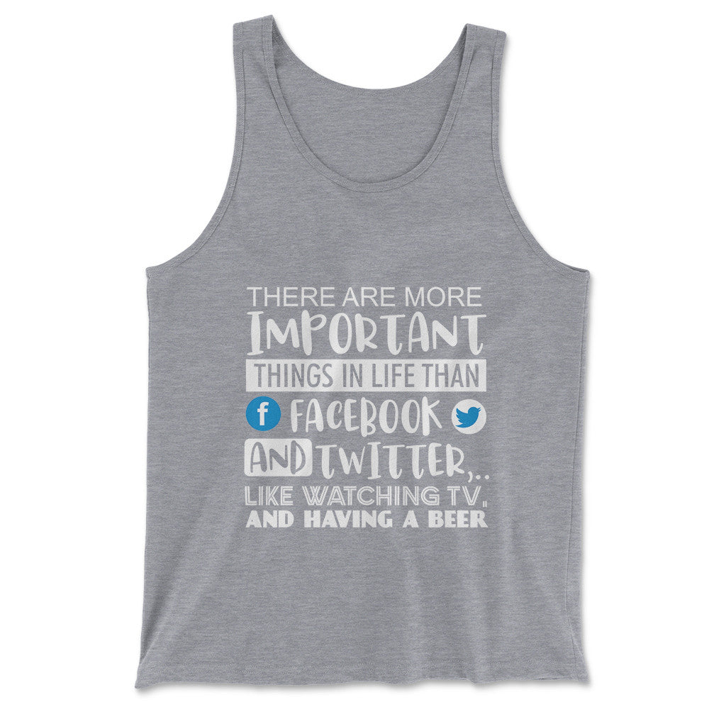 More Important Things In Life Than Fb And Twitter Men/Unisex Tank in Athletic Heather color