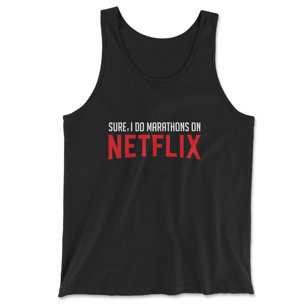 Sure, I Do Marathons On Netflix Men/Unisex Tank in Black color