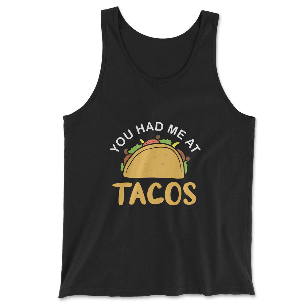 You Had Me At Tacos Men/Unisex Tank in Black color