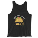 You Had Me At Tacos Men/Unisex Tank in Black color