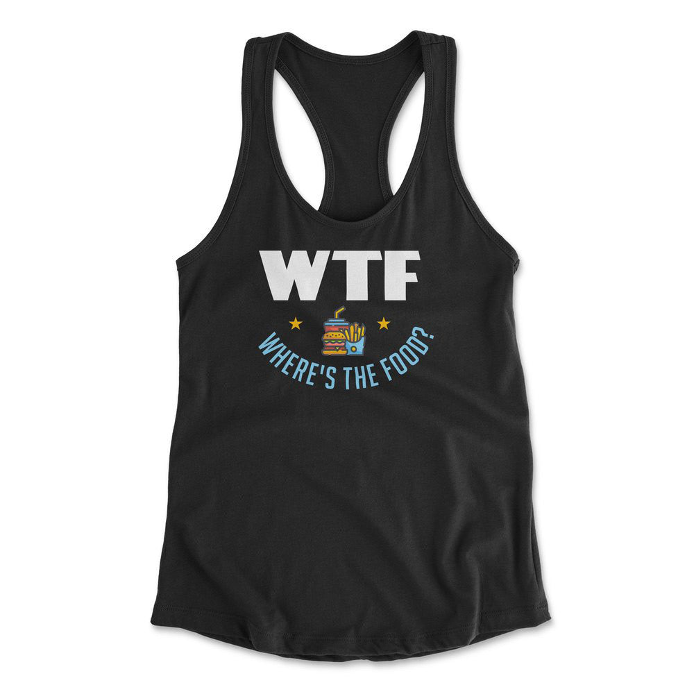 WTF - Where's The Food Womens Racerback Tank in Black color