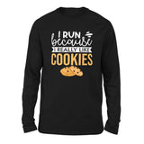 I Run Because I Really Like Cookies Men/Unisex Drop Shoulder Sweatshirt in Black color