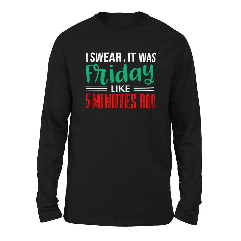 I Swear, It Was Friday Like 5 Minutes Ago Men/Unisex Drop Shoulder Sweatshirt in Black color
