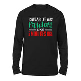 I Swear, It Was Friday Like 5 Minutes Ago Men/Unisex Drop Shoulder Sweatshirt in Black color