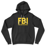 FBI - Female Body Investigator Hoodie in Black color