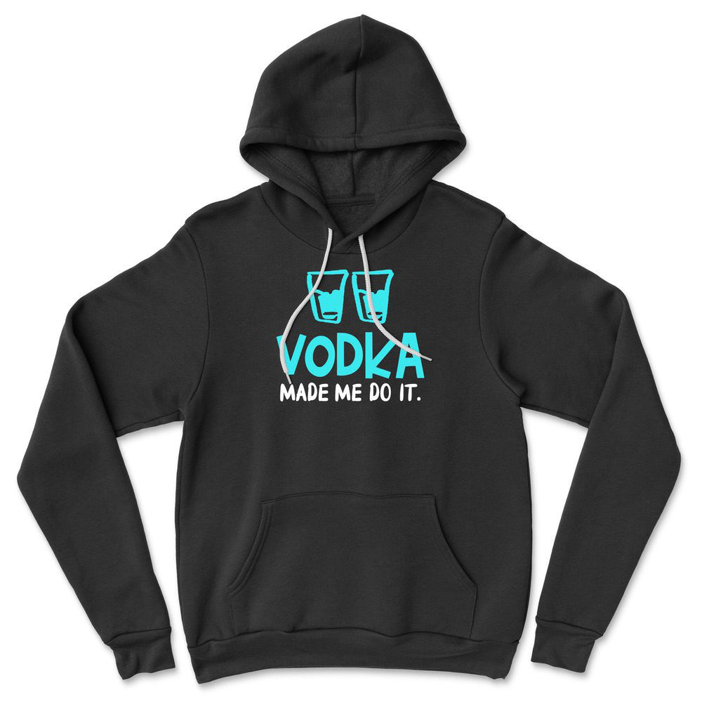 Vodka Made Me Do It Hoodie in Black color