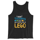 Dear Monday, Go Step On A Lego Men/Unisex Tank in Black color