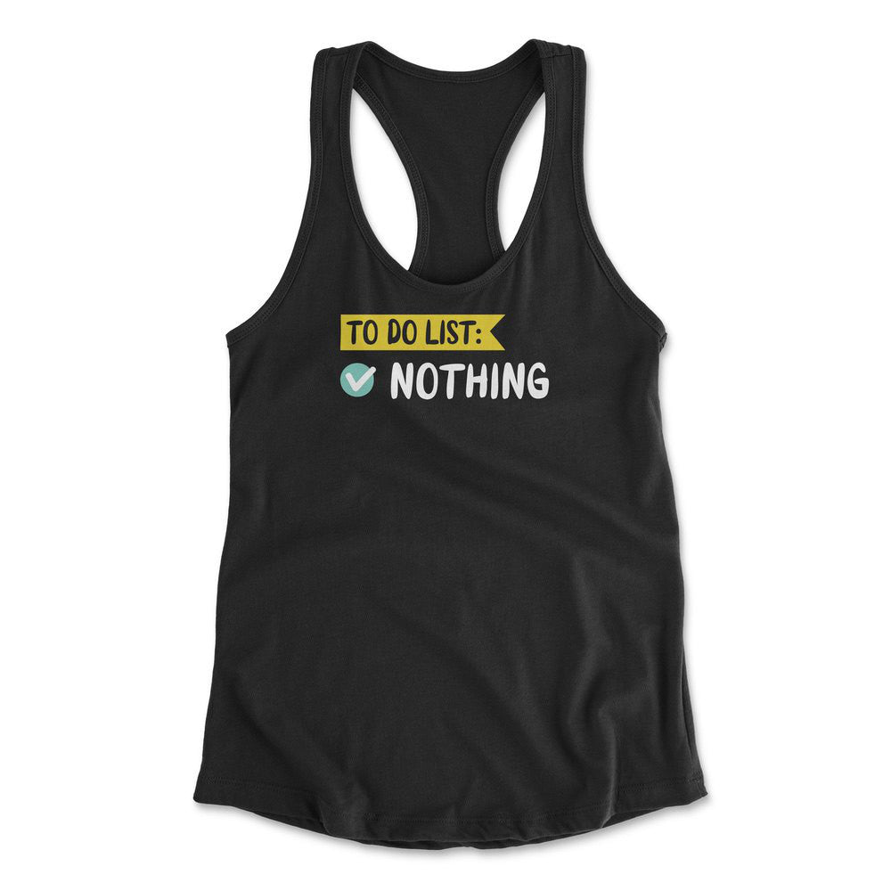To Do List, Nothing Womens Racerback Tank in Black color