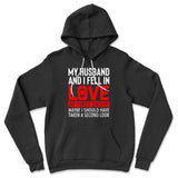 My Husband And I Fell In Love At First Sight. May Be I Should Have Taken A Second Look Hoodie in Black color