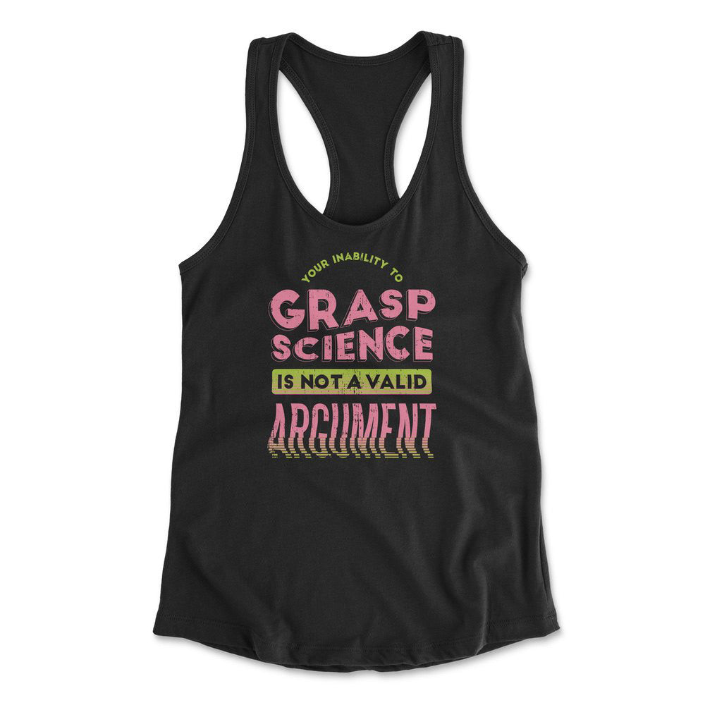 Not A Valid Argument Womens Racerback Tank in Black color