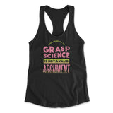 Not A Valid Argument Womens Racerback Tank in Black color