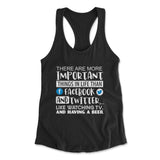 More Important Things In Life Than Fb And Twitter Womens Racerback Tank in Black color