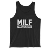 MILF - Man I Love To Fart Men/Unisex Tank in Black color