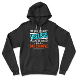 I'm Not Totally Useless, I Can Be Used As A Bad Example Hoodie in Black color