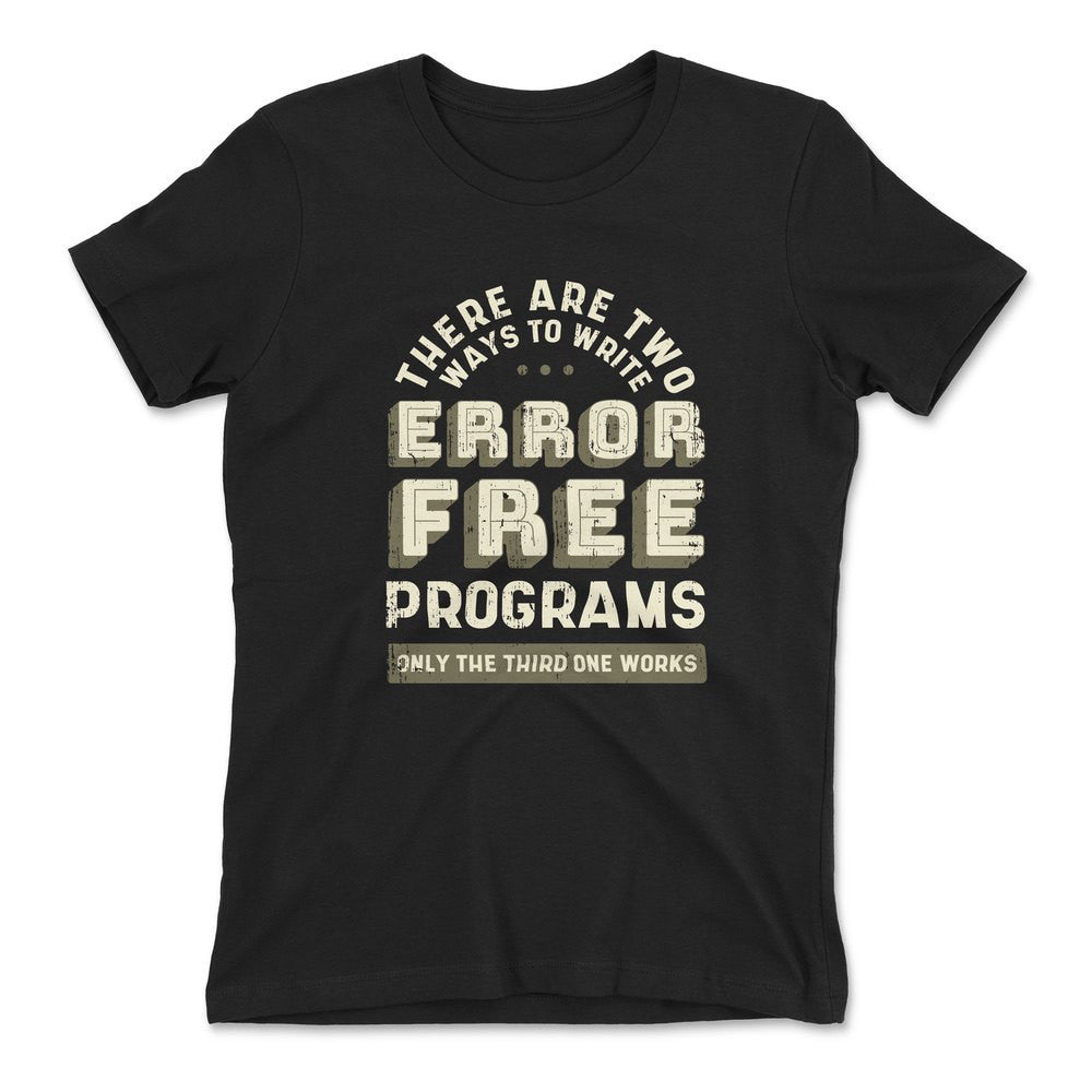 How Many Ways To Write Error Free Programs Womens T-Shirt in Black color