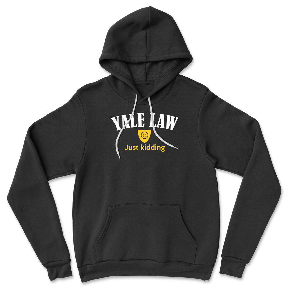 Yale Law, Just Kidding Hoodie in Black color