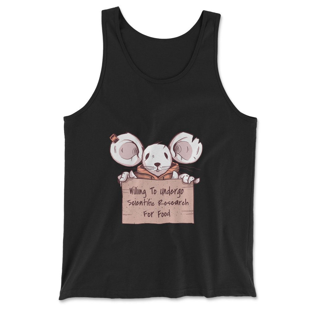 Willing To Undergo Scientific Research For Food Men/Unisex Tank in Black color