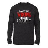 I May Be Wrong, But I Doubt It Men/Unisex Drop Shoulder Sweatshirt in Dark Grey Heather color