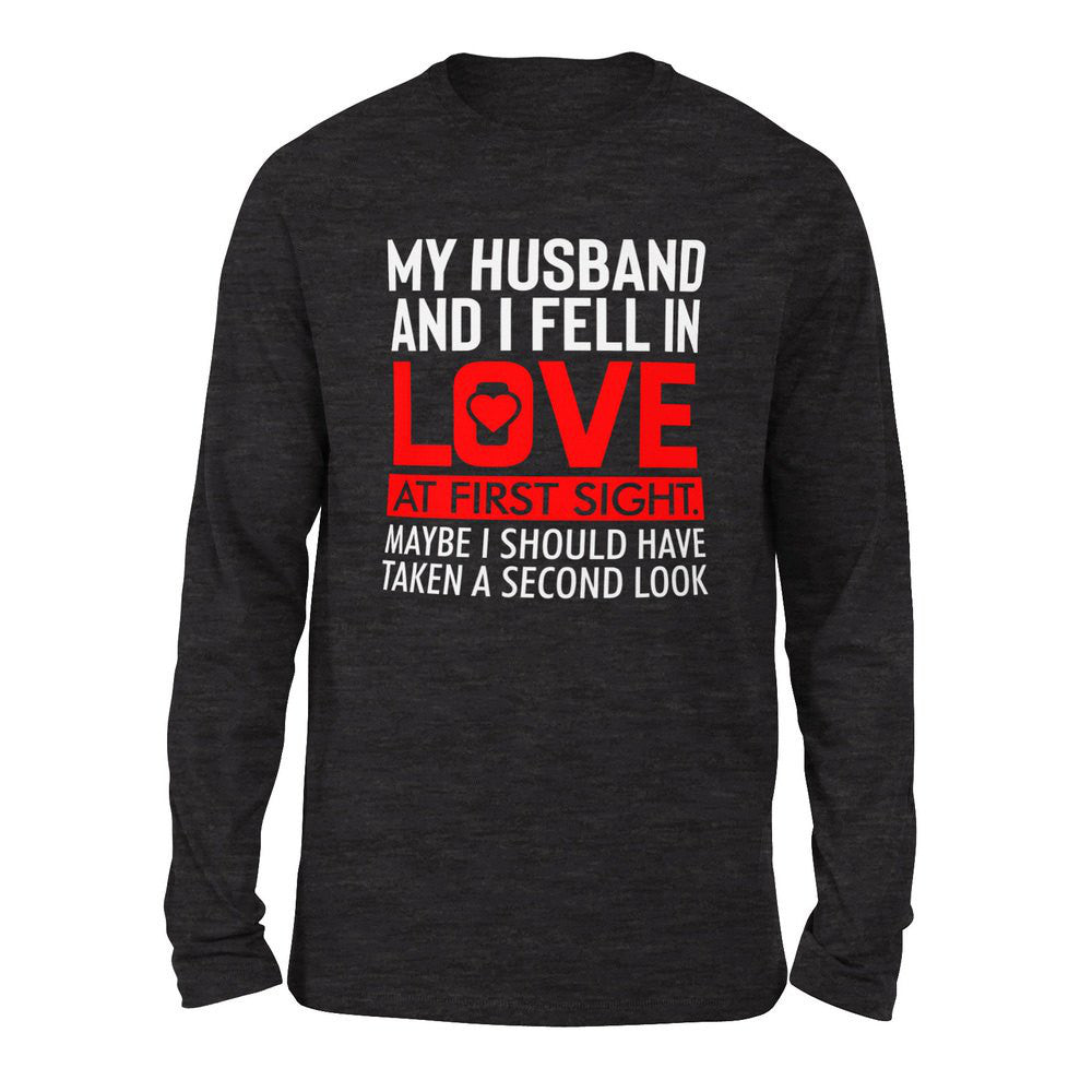 My Husband And I Fell In Love At First Sight. May Be I Should Have Taken A Second Look Men/Unisex Drop Shoulder Sweatshirt in Dark Grey Heather color