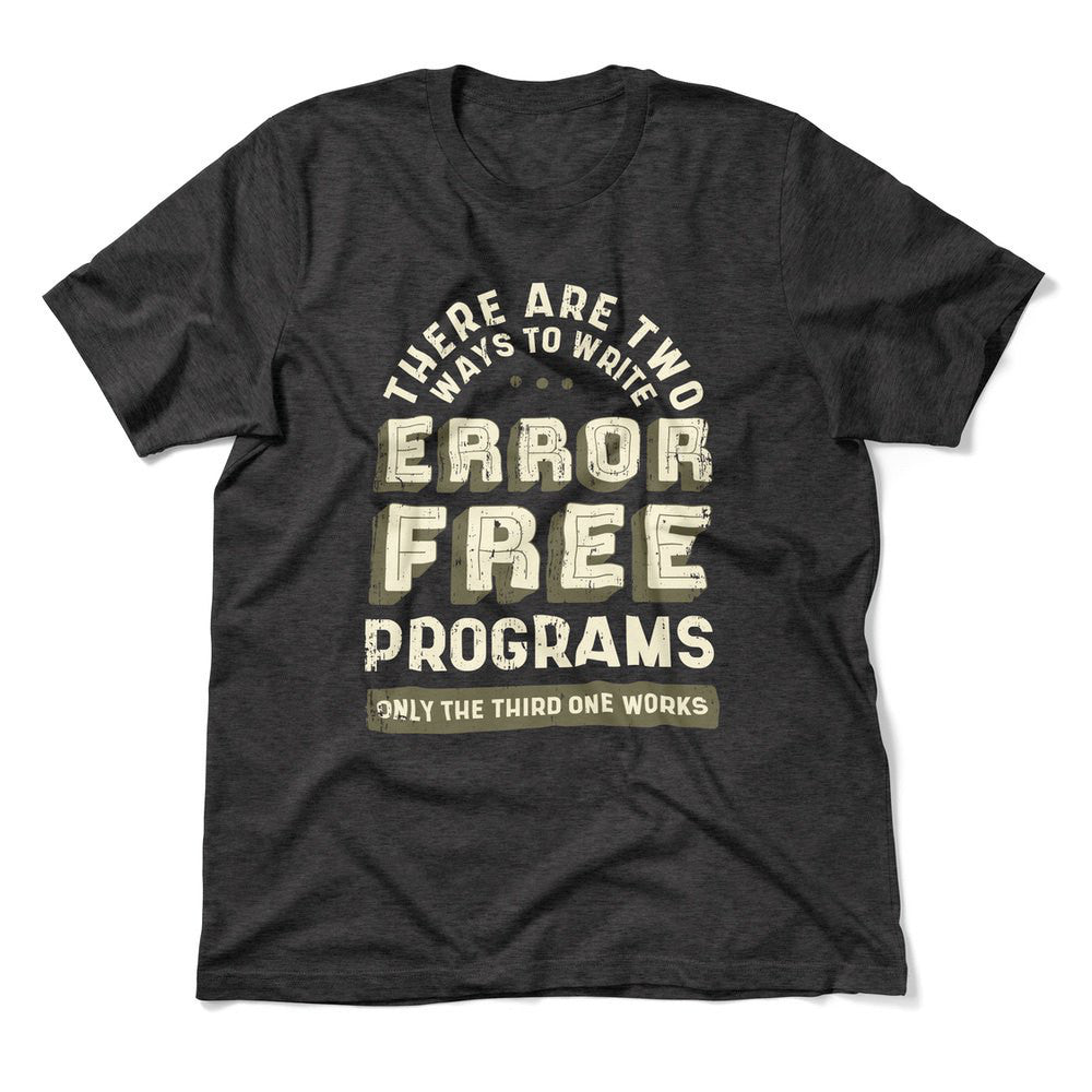 How Many Ways To Write Error Free Programs Men/Unisex T-Shirt in Dark Grey Heather color
