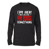 I'm Here Because You Broke Something Men/Unisex Drop Shoulder Sweatshirt in Dark Grey Heather color