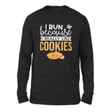 I Run Because I Really Like Cookies Men/Unisex Drop Shoulder Sweatshirt in Dark Grey Heather color