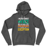 I Never Forget A Face, But In Your Case, I'll Be Glad To Make An Exception Hoodie in Dark Grey Heather color