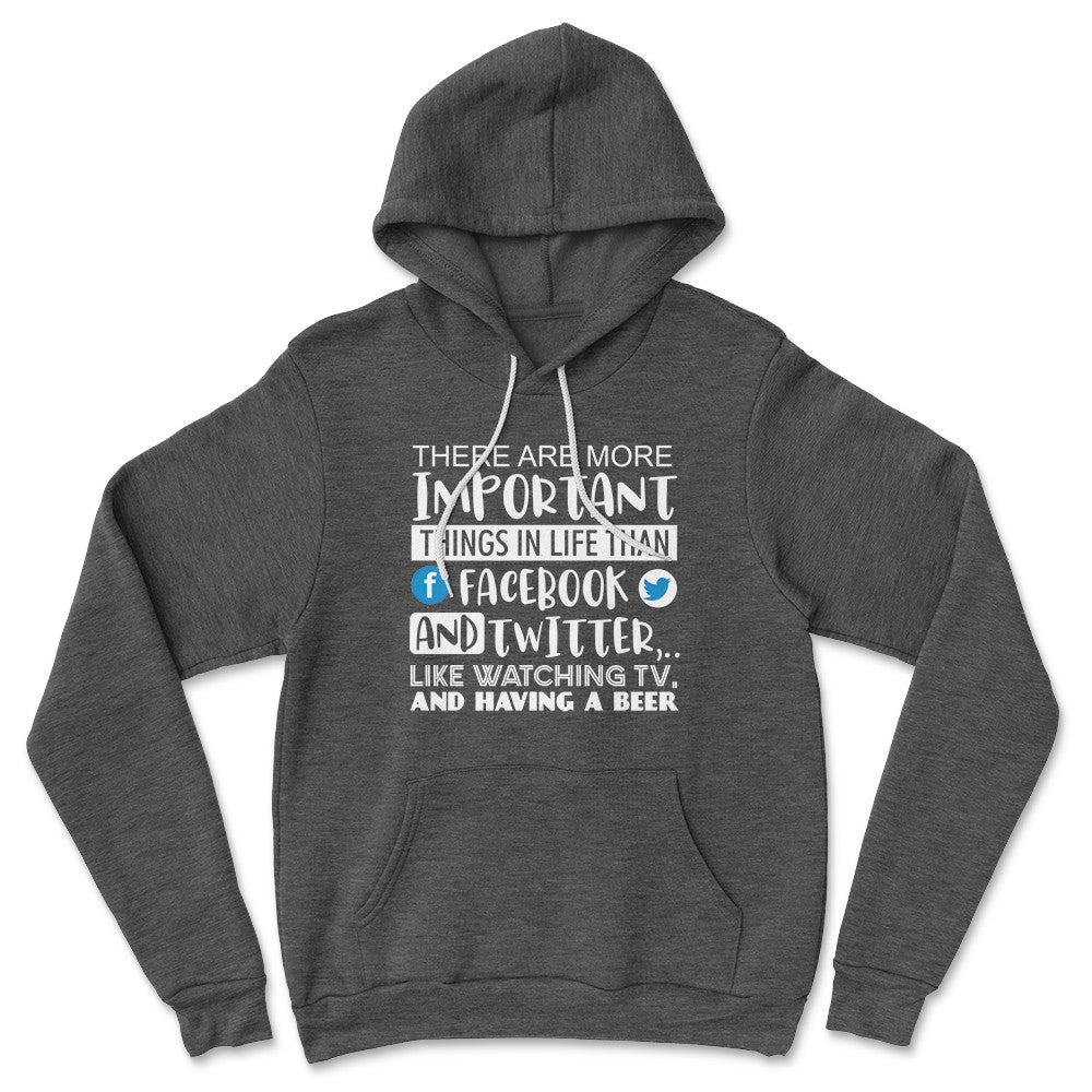 More Important Things In Life Than Fb And Twitter Hoodie in Dark Grey Heather color